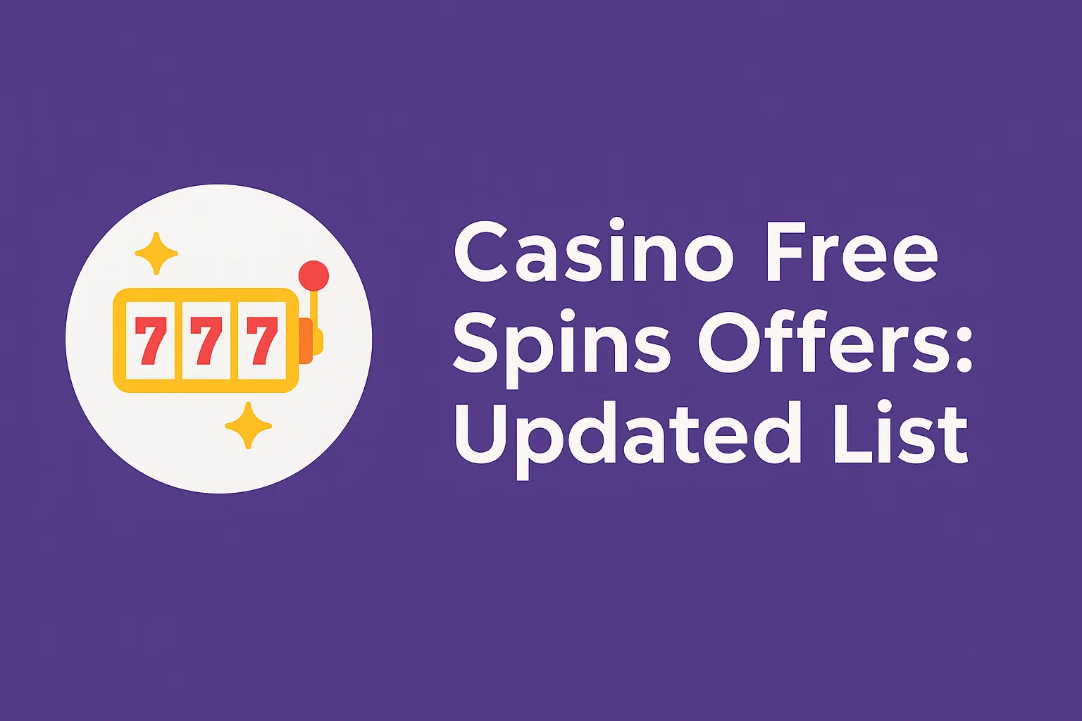 Casino Free Spins Offers : Updated List