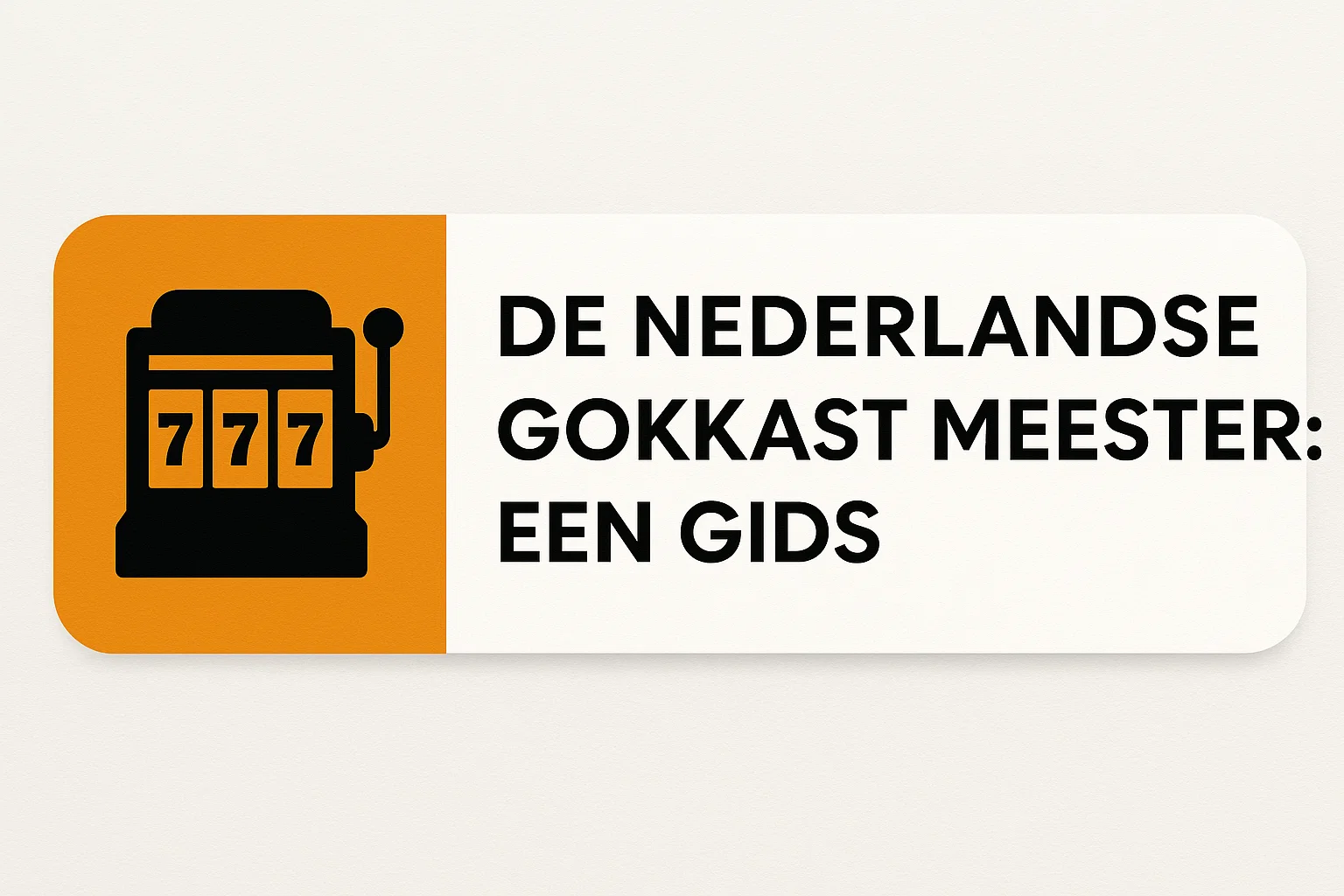 De Nederlandse Gokkast Meester: Een Gids